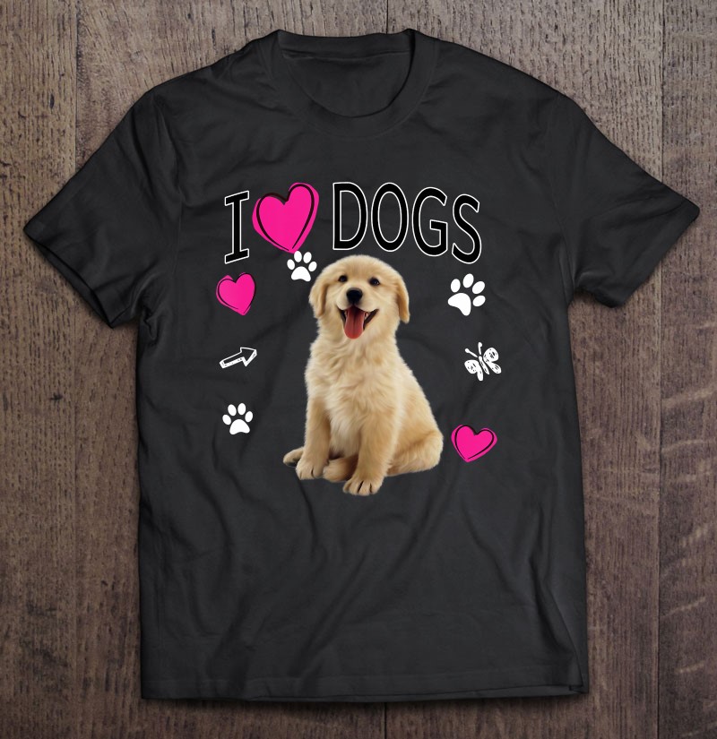 I Love Dogs T-Shirt