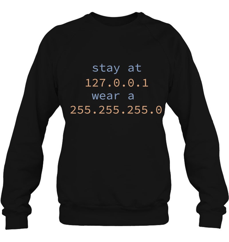 Stay At Home Engineers And Wear A Mask For Coding Geeks Sweatshirt