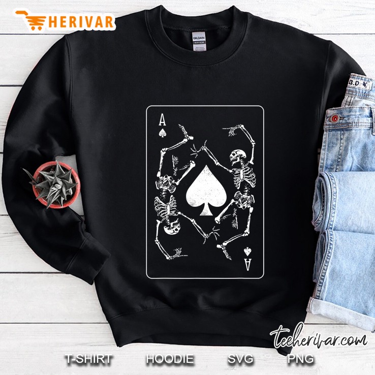 Goth Punk Ace Of Spades Card Shark Gambler Skeleton Sweatshirt