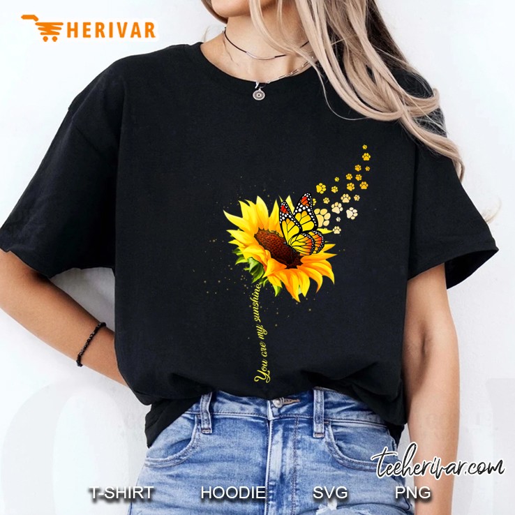 Butterfly, Paw Print, Blooms Sunflower You Are My Sunshine Ladies Tee