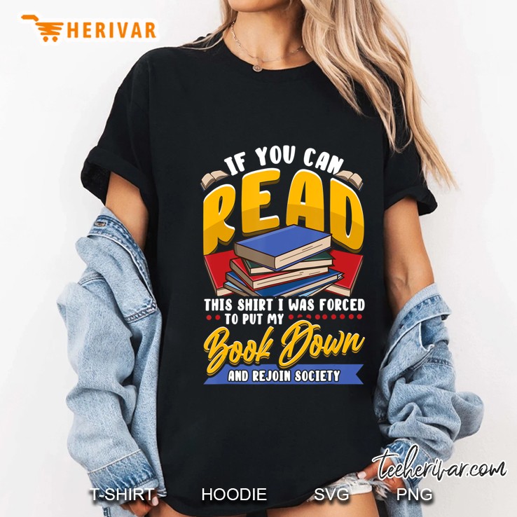 Book Lover Shirt Funny Reading Bookworm If You Can Read This Ladies Tee