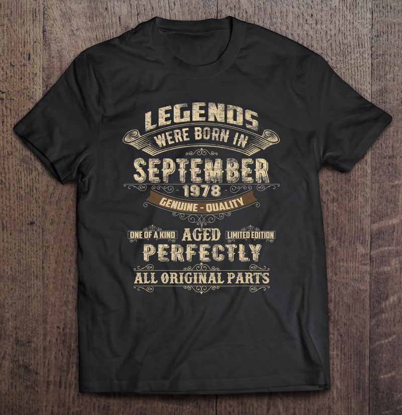 Legends Were Born In September 1978 42nd Birthday Gifts