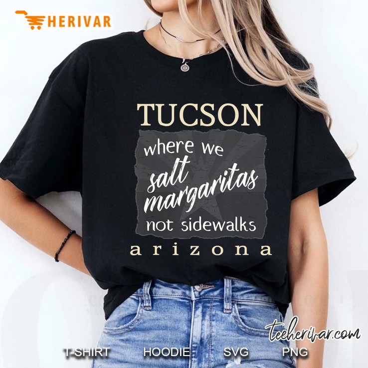 Tucson Arizona Souvenir Margaritas Not Sidewalks Ladies Tee