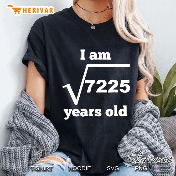 I Am 85 Years Old Square Root Funny 85Th Birthday Ladies Tee