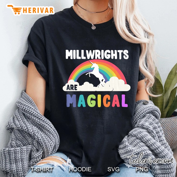 Millwrights Are Magical Ladies Tee