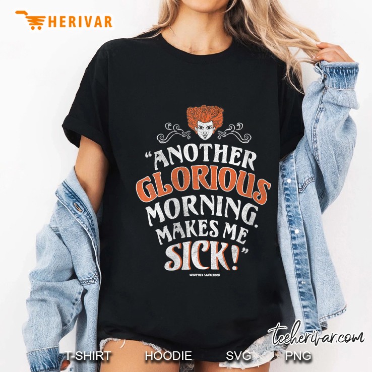 Hocus Pocus Another Glorious Morning Makes Me Sick Ladies Tee