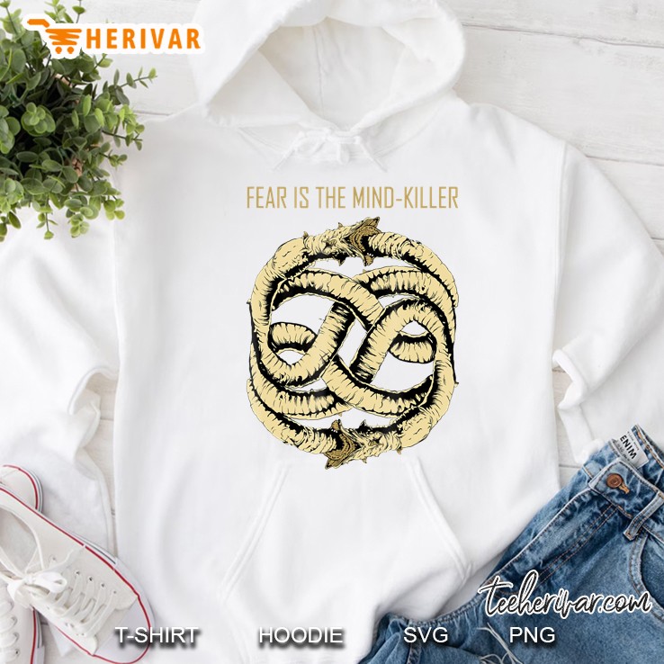 Dune Gift Fear Is The Mind Killer Shirt Hoodie