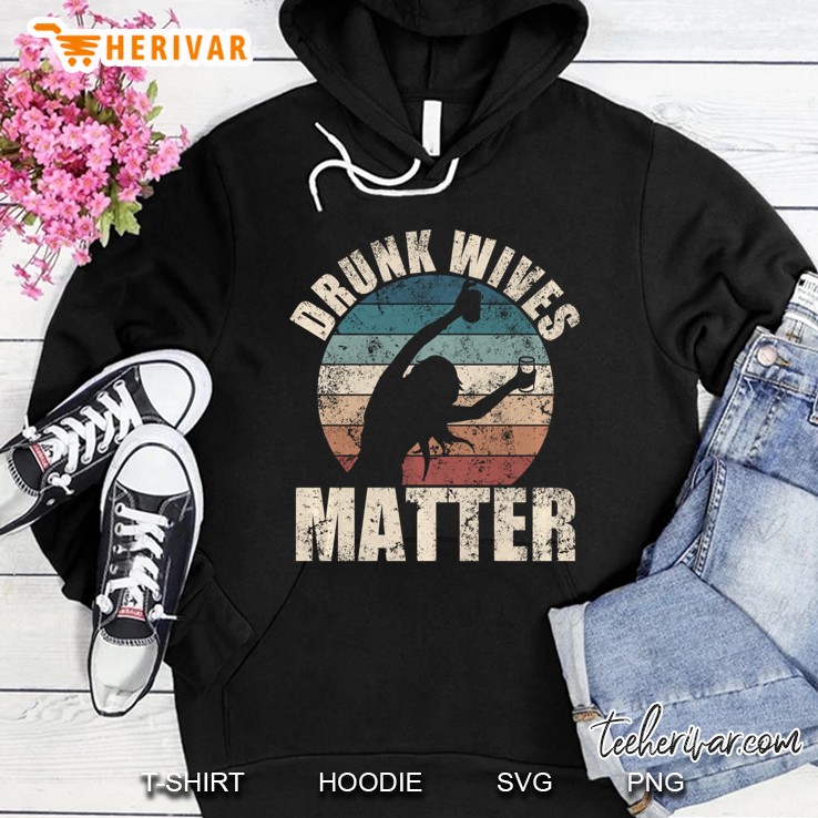 Retro Drunk Wives Matter Funny Drinking Gift New Wife Pullover Hoodie