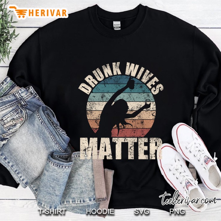 Retro Drunk Wives Matter Funny Drinking Gift New Wife Pullover Sweatshirt