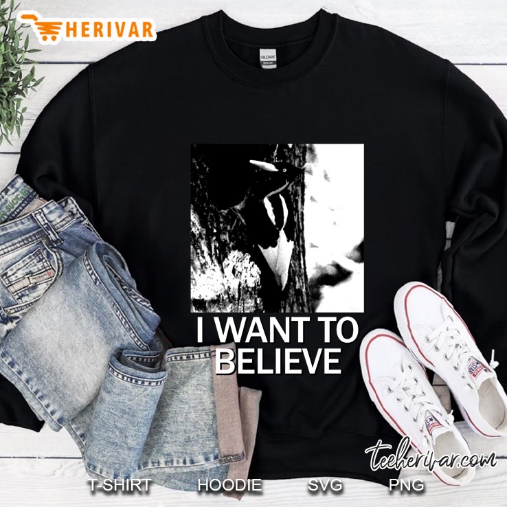 Ivory Billed Woodpecker I Want To Believe Funny Sweatshirt