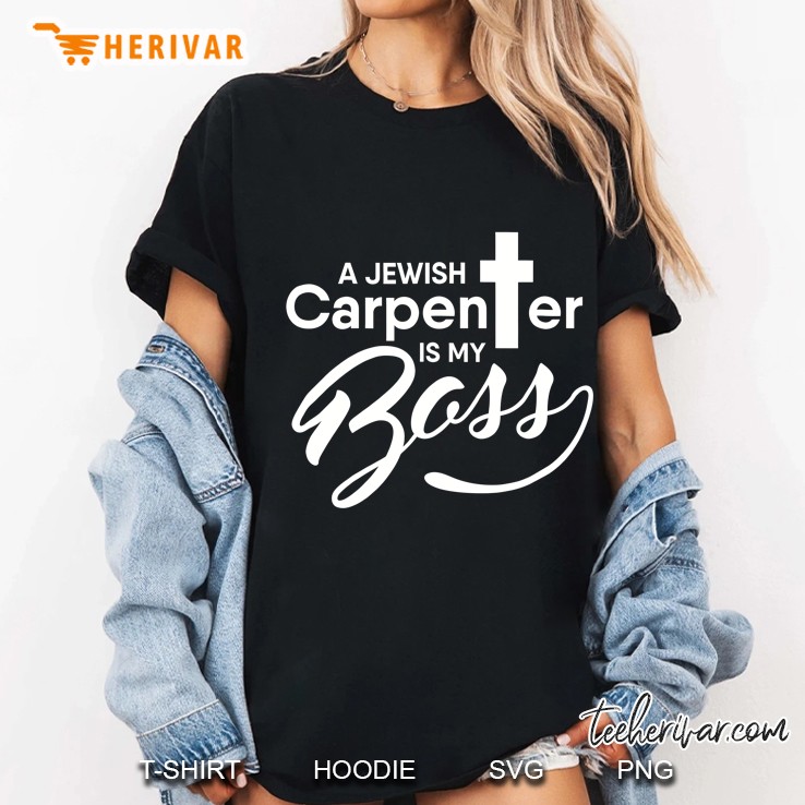 A Jewish Carpenter Is My Boss Carpentry Jesus Ladies Tee