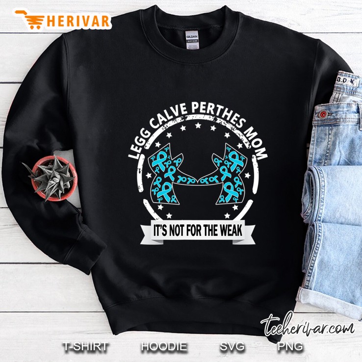 Legg Calve Perthes Disease Mom Sweatshirt