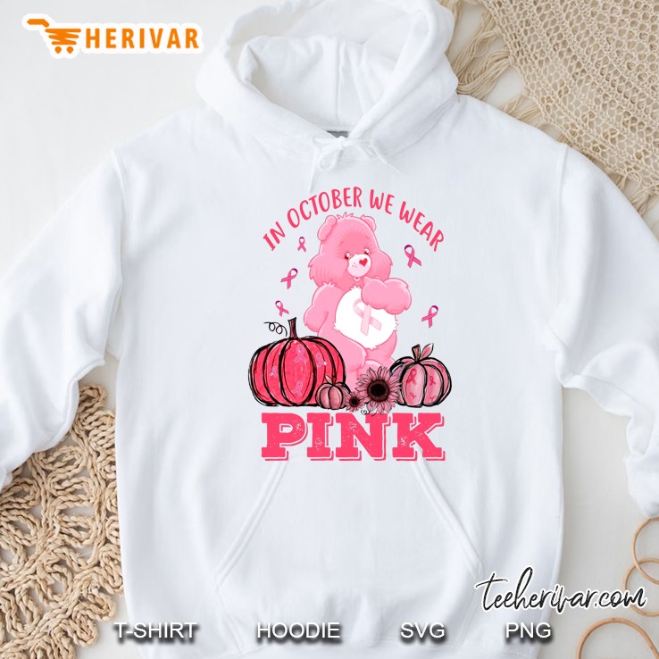 In October We Wear Pink Bear Pumpkin Sunflower Breast Cancer Hoodie
