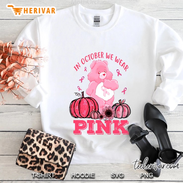 In October We Wear Pink Bear Pumpkin Sunflower Breast Cancer Sweatshirt