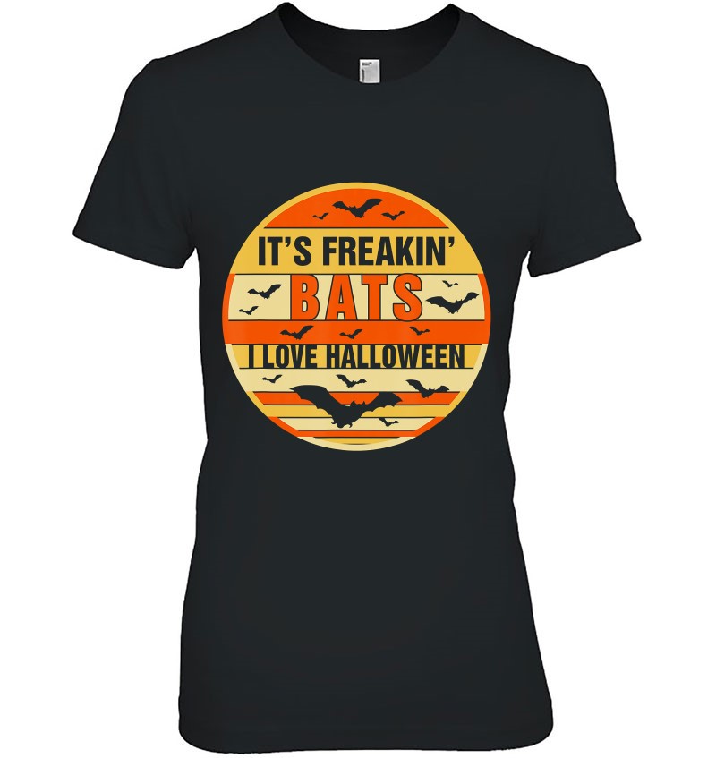 It's Freakin Bats I Love Halloween Funny Halloween Quote T Shirts ...