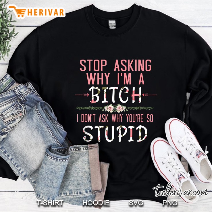 Stop Asking Why I