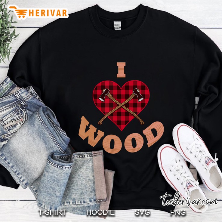 I Love Wood Shirt Lumberjack Heart Halloween Party Gift Sweatshirt