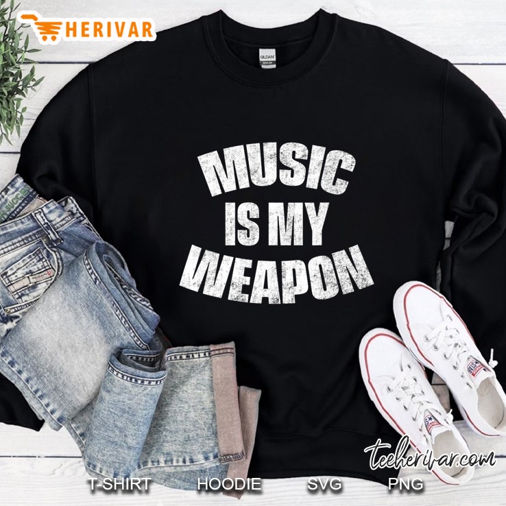 Music Is My Weapon Sweatshirt