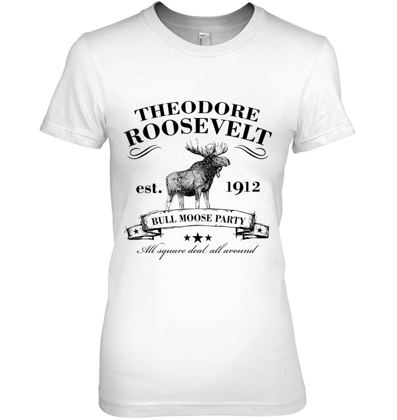Progressive Bull Moose Party President Theodore Roosevelt