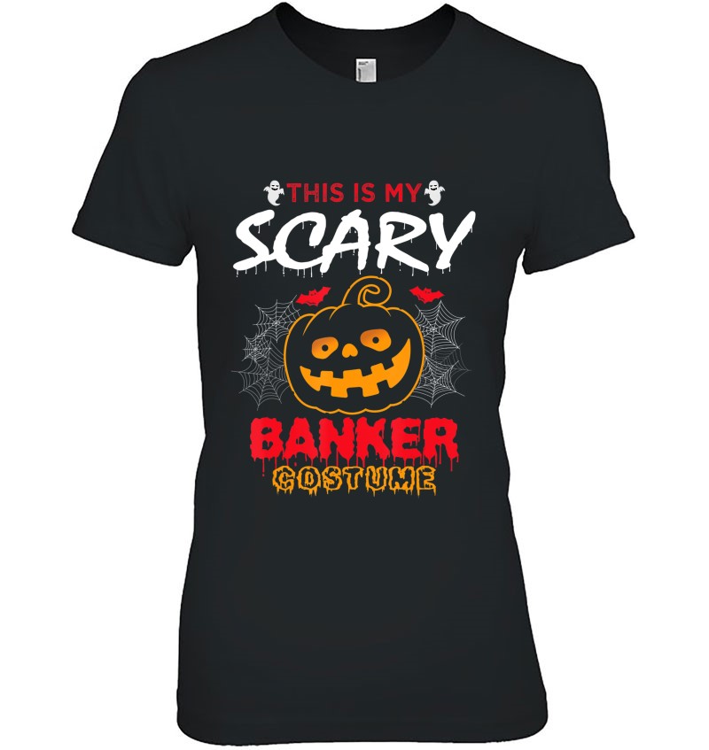 This Is My Scary Banker Costume - Banker Halloween