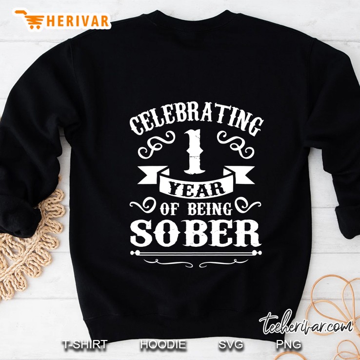 1 Year Sober Sobriety Sweatshirt