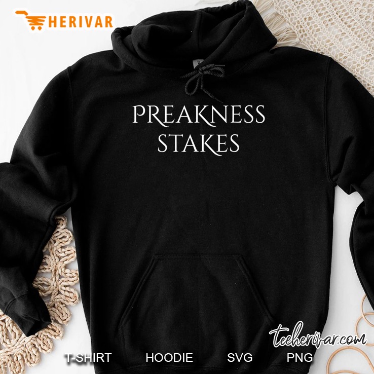 Preakness Horse Racing Shirts, Stakes Apparel Tee Hoodie