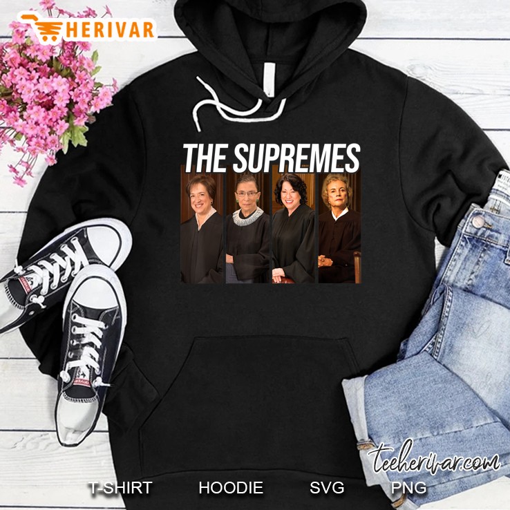 The Supremes Woman Supreme Court Justices Rbg Hoodie