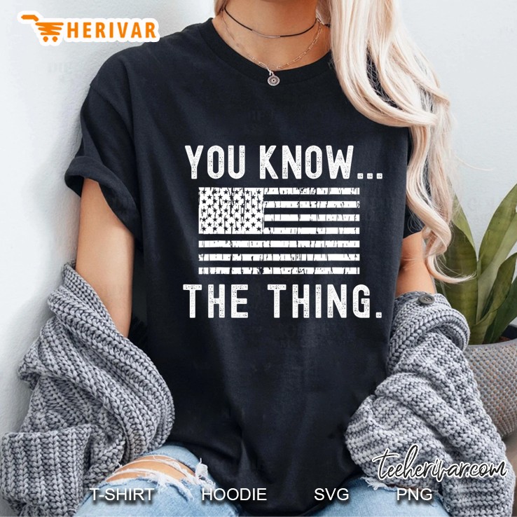 You Know The Thing - Joe Biden Parody Ladies Tee