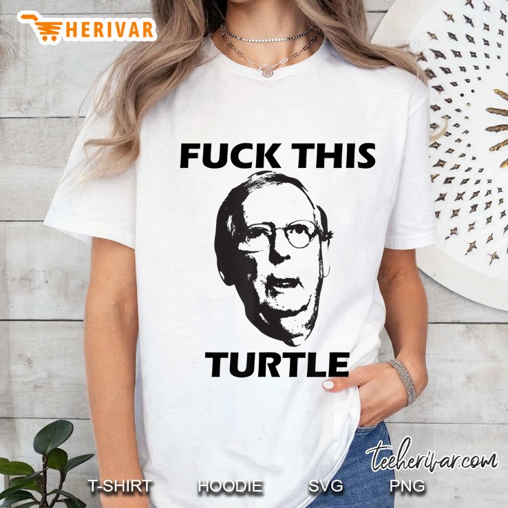 Funny Fuck This Turtle Anti Mitch Mcconnell Trump 2020 Ver2 Ladies Tee