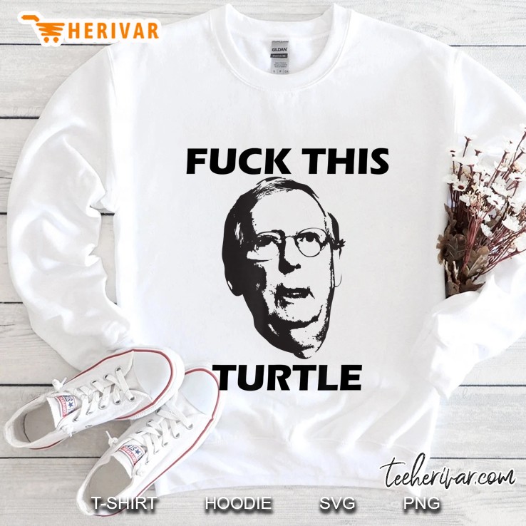 Funny Fuck This Turtle Anti Mitch Mcconnell Trump 2020 Ver2 Sweatshirt