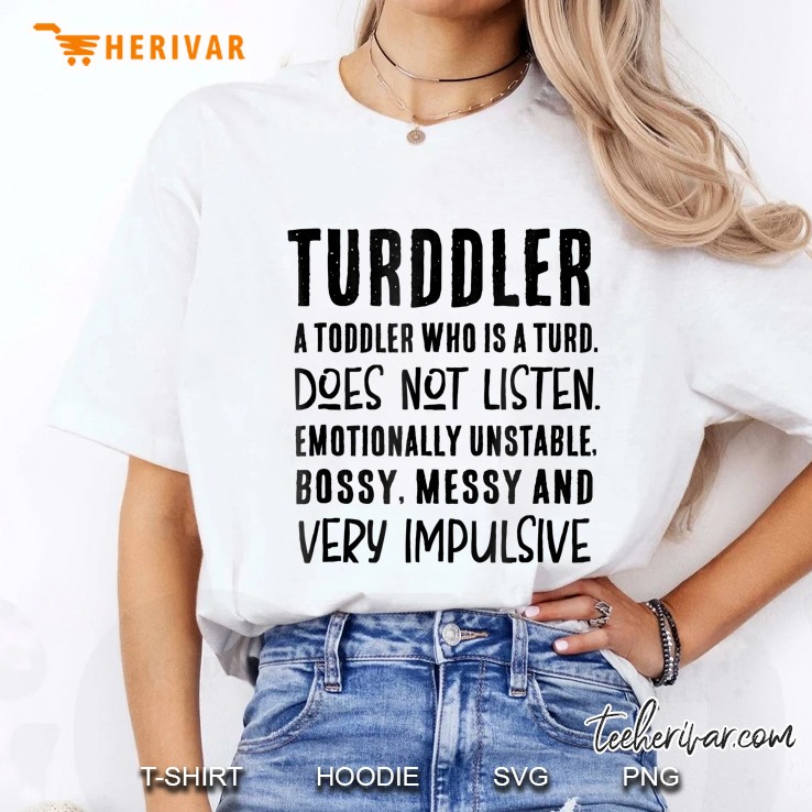 Turddler Tshirt, Turdler Shirt, Terddler, Gifts For Mom Ladies Tee