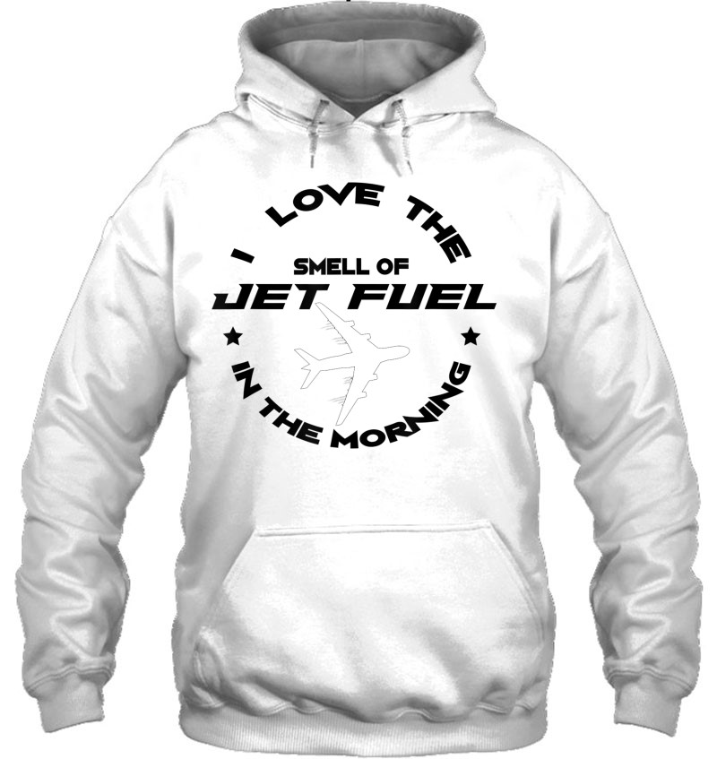 I Love The Smell Of Jet Fuel In The Morning Pilot Gift Mugs