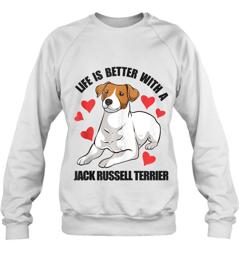 Funny Jack Russel Life Is Better With A Jack Russell Terrier