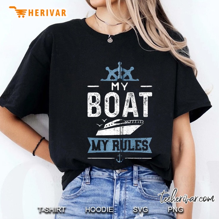 Funny Captain My Boat My Rules - Boating Zip Ladies Tee
