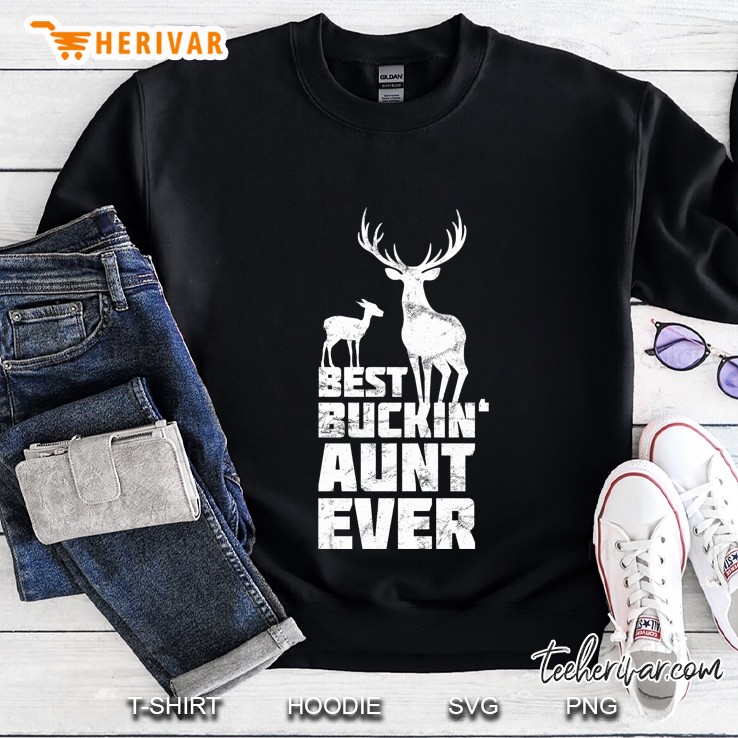 Best Buckin Aunt Deer Buck Hunting Bucking Auntie Sweatshirt