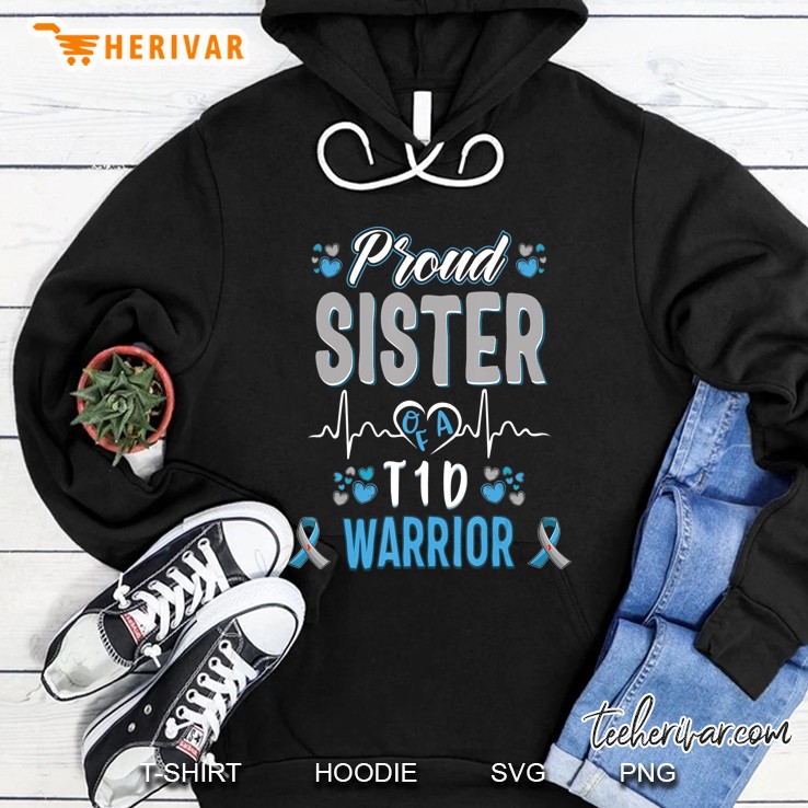 T1d Proud Sister Diabetes Awareness Type 1 Pancreas Insulin Hoodie