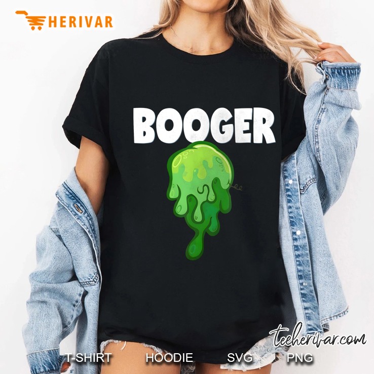Booger Funny Gross Slimey Boogers Halloween Costume Ladies Tee