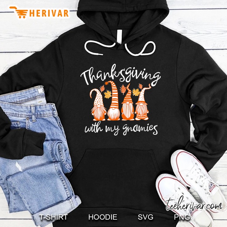 Thanksgiving With My Gnomies Fall Funny Autumn Gnome Hoodie