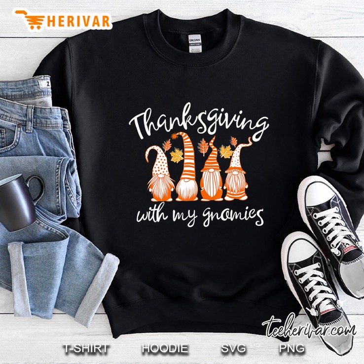 Thanksgiving With My Gnomies Fall Funny Autumn Gnome Sweatshirt
