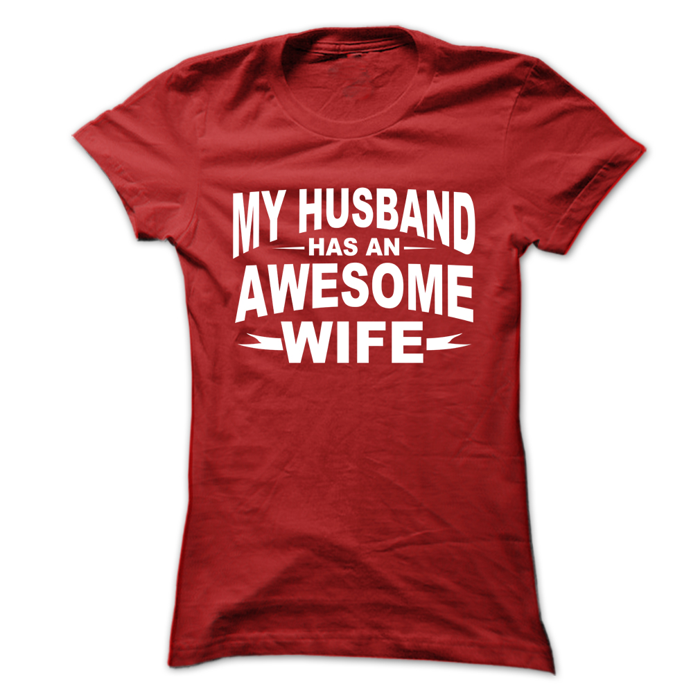 My husband has awesome wife