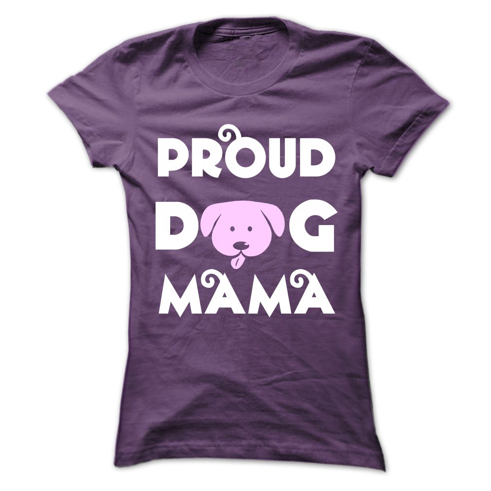Proud Dog Mama Shirt