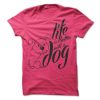 Life Is Better With A Dog Tee