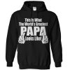 THIS IS WHAT THE WORLD'S GREATEST PAPA LOOKS LIKE Tee