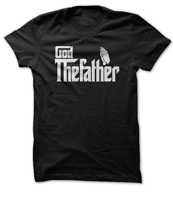 God The Father Shirt