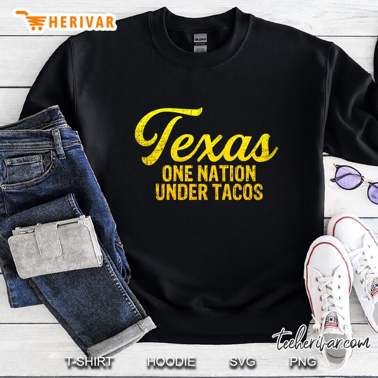 Texas One Nation Under Tacos - Funny Texas Taco Lovers Sweatshirt