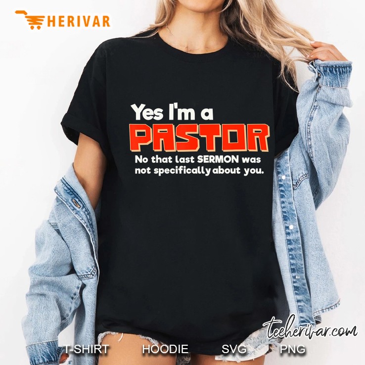 Funny Pastor Shirt - Great Fathers Day Gift For Preacher Ladies Tee