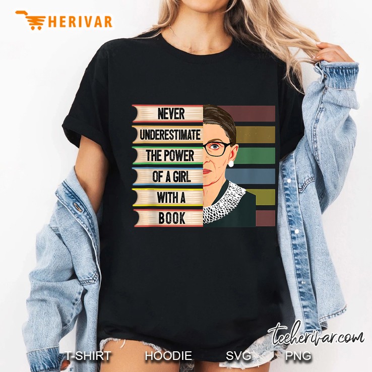 Feminist Ruth Bader Ginsburg Rbg Quote Girl With Book Women Ladies Tee