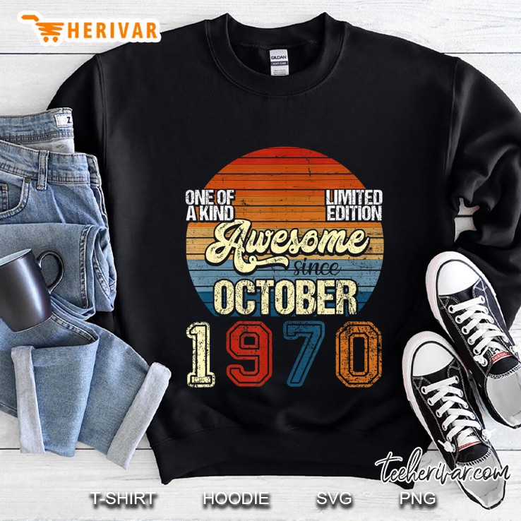 Vintage October 1970 50 Years Old 50Th Birthday Gifts Sweatshirt