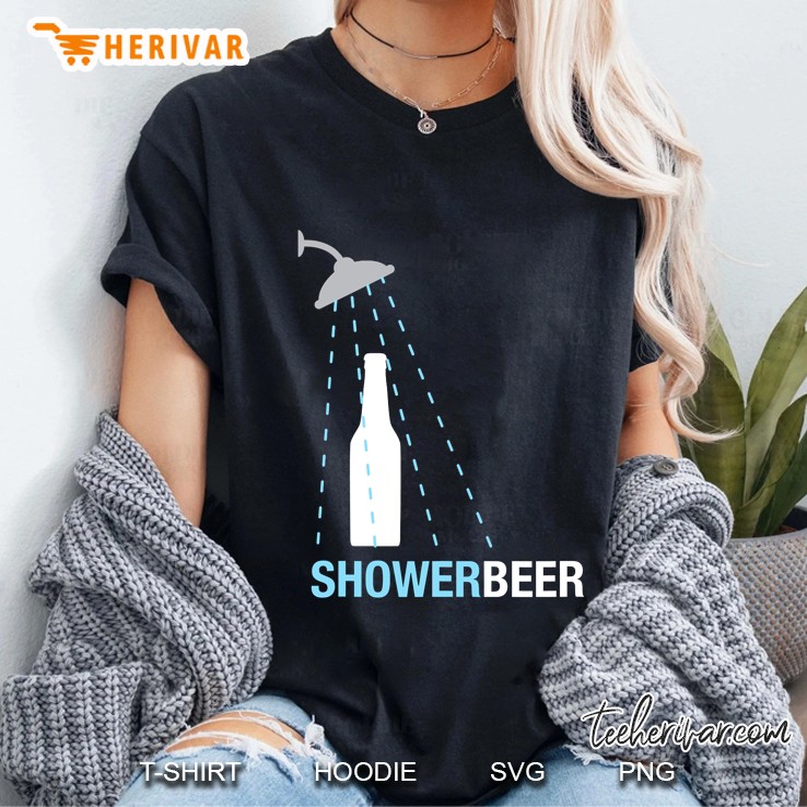Shower Beer Shirt, Funny Trendy Meme Ladies Tee
