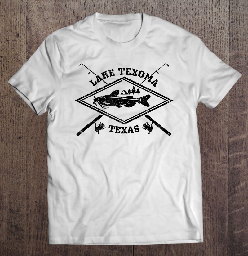 Lake Texoma Catfish Fishing Shirt For Texas Men T-Shirts, Hoodies, SVG &  PNG